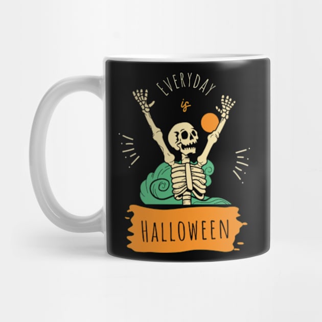 Halloween is EVERYDAY! by Buffalo Tees